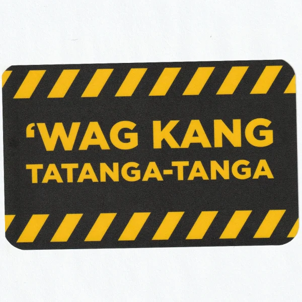 Wag kang tatanga tanga – Braincells at Risk – XL